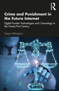 Crime and Punishment in the Future Internet [DRM] - Sanja Milivojevic - ebook