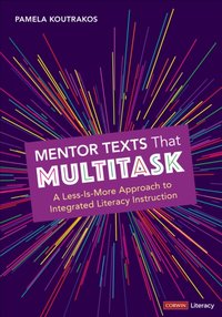 Mentor Texts That Multitask [Grades K-8] [DRM] - Pamela Koutrakos - ebook