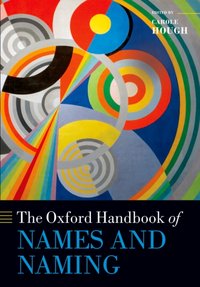 Oxford Handbook of Names and Naming [DRM] - Carole Hough - ebook