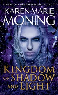 Kingdom of Shadow and Light [DRM] - Karen Marie Moning - ebook