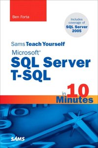 Sams Teach Yourself Microsoft SQL Server T-SQL in 10 Minutes [DRM] - Ben Forta - ebook