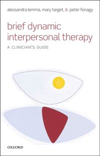 Brief Dynamic Interpersonal Therapy [DRM] - Peter Fonagy - ebook