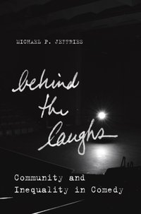 Behind the Laughs [DRM] - Michael P. Jeffries - ebook