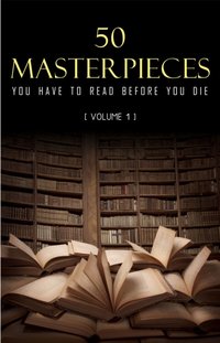 50 Masterpieces you have to read before you die vol: 1 [DRM] - Opracowanie zbiorowe - ebook