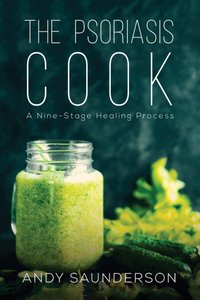 Psoriasis Cook [DRM] - Andy Saunderson - ebook