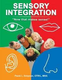 Sensory Integration [DRM] - Paula L. Simpson - ebook