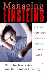 Managing Einsteins: Leading High-Tech Workers in the Digital Age [DRM] - Thomas Duening - ebook