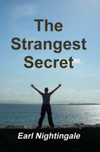 Strangest Secret [DRM] - Earl Nightingale - ebook