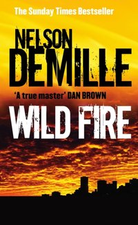 Wild Fire [DRM] - Nelson DeMille - ebook