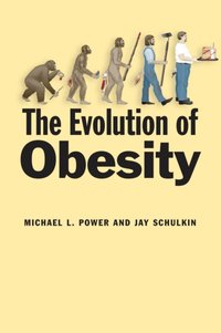 Evolution of Obesity [DRM] - Michael L. Power - ebook