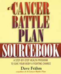 Cancer Battle Plan Sourcebook [DRM] - David J. Fr hm - ebook