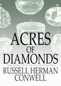 Acres of Diamonds [DRM] - Russell Herman Conwell - ebook