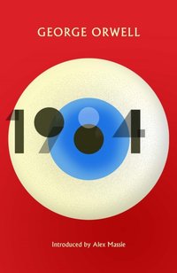 1984 Nineteen Eighty-Four [DRM] - Alex Massie - ebook