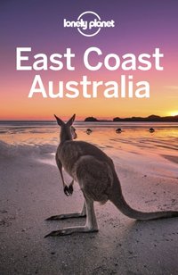 Lonely Planet East Coast Australia [DRM] - Anthony Ham - ebook