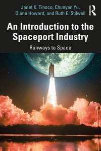 Introduction to the Spaceport Industry [DRM] - Ruth E. Stilwell - ebook