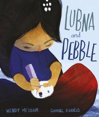 Lubna and Pebble [DRM] - Daniel Egneus - ebook