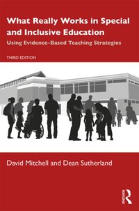 What Really Works in Special and Inclusive Education [DRM] - Dean Sutherland - ebook