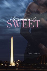 Temptation so Sweet [DRM] - Felicia Johnson - ebook