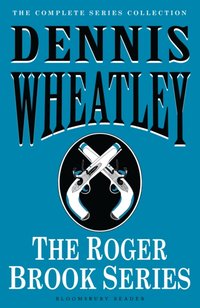 Roger Brook Series [DRM] - Wheatley Dennis Wheatley - ebook