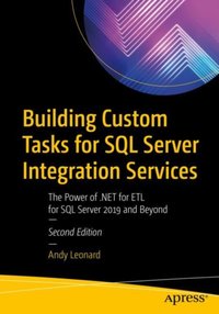 Building Custom Tasks for SQL Server Integration Services [DRM] - Andy Leonard - ebook