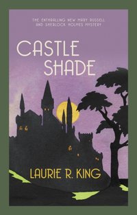 Castle Shade [DRM] - Laurie R. King - ebook