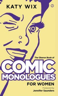 The Methuen Book of Comic Monologues for Women [DRM] - Jennifer Saunders - ebook