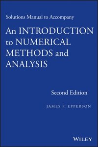 Introduction to Numerical Methods and Analysis, Solutions Manual [DRM] - James F. Epperson - ebook