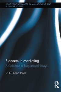 Pioneers in Marketing [DRM] - D.G. Brian Jones - ebook