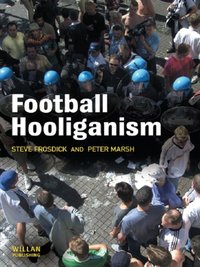 Football Hooliganism [DRM] - Peter Marsh - ebook