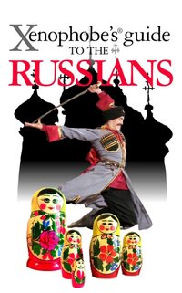 Xenophobe's Guide to the Russians [DRM] - Vladimir Zhelvis - ebook