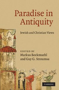 Paradise in Antiquity [DRM] - Guy G. Stroumsa - ebook