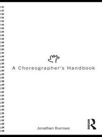 Choreographer's Handbook [DRM] - Jonathan Burrows - ebook