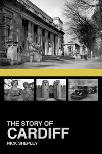 Story of Cardiff [DRM] - Nick Shepley - ebook