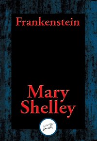 Frankenstein [DRM] - Mary Wollstonecraft Godwin Shelley - ebook
