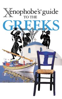 Xenophobe's Guide to the Greeks [DRM] - Alexandra Fiada - ebook