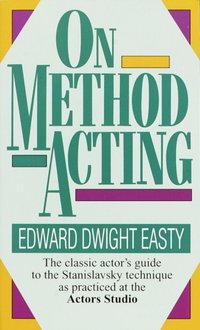 On Method Acting [DRM] - Edward Dwight Easty - ebook