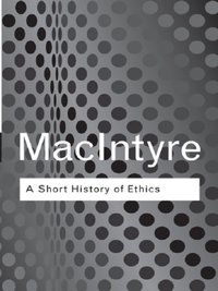 A Short History of Ethics [DRM] - Alasdair MacIntyre - ebook