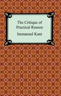 Critique of Practical Reason [DRM] - Immanuel Kant - ebook