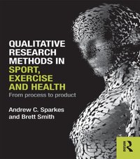 Qualitative Research Methods in Sport, Exercise and Health [DRM] - Brett Smith - ebook