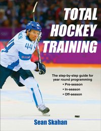 Total Hockey Training [DRM] - Sean Skahan - ebook