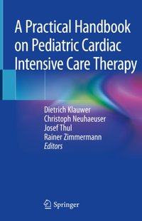 Practical Handbook on Pediatric Cardiac Intensive Care Therapy [DRM] - Rainer Zimmermann - ebook