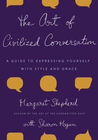 Art of Civilized Conversation [DRM] - Margaret Shepherd - ebook