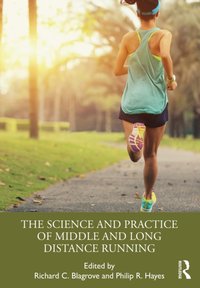 Science and Practice of Middle and Long Distance Running [DRM] - Philip Hayes - ebook