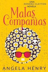 Malas compañías [DRM] - Angela Henry - ebook