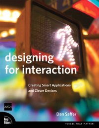 Designing for Interaction [DRM] - Dan Saffer - ebook