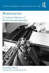 Brainwaves: A Cultural History of Electroencephalography [DRM] - Cornelius Borck - ebook