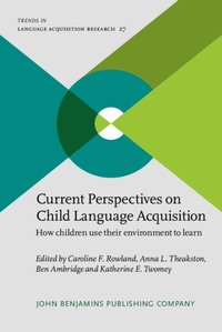 Current Perspectives on Child Language Acquisition [DRM] - Twomey Katherine E. Twomey - ebook