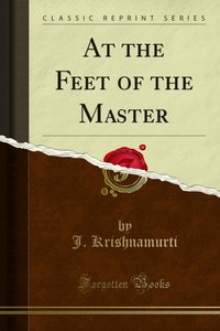 At the Feet of the Master [DRM] - J. Krishnamurti - ebook