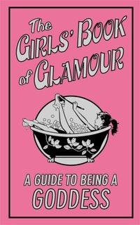 Girls' Book of Glamour [DRM] - Sally Jeffrie - ebook