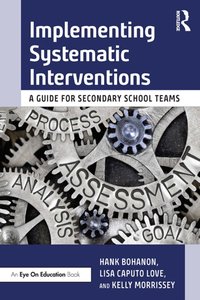 Implementing Systematic Interventions [DRM] - Lisa Caputo Love - ebook